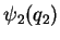$\psi_2(q_2)$