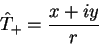 \begin{displaymath}
\hat{T}_{+}=\frac{x+iy}{r}
\end{displaymath}