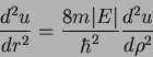 \begin{displaymath}
\frac{d^2u}{dr^2}=\frac{8m\vert E\vert}{\hbar^2}\frac{d^2u}{d\rho ^2}
\end{displaymath}