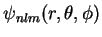 $\psi_{nlm}(r,\theta,\phi)$