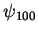 $\psi_{100}$