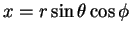 $x=r\sin{\theta}\cos{\phi}$
