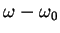 $\omega-\omega_0$