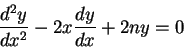\begin{displaymath}
\frac{d^2y}{dx^2}-2x\frac{dy}{dx}+2ny=0
\end{displaymath}