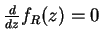 $\frac{d}{dz}f_R(z)=0$