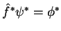 $\hat{f}^* \psi^* = \phi^*$