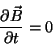 \begin{displaymath}
\frac{\partial \vec{B}}{\partial t}=0
\end{displaymath}