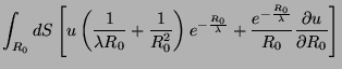 $\displaystyle \int_{R_{0}} dS\left[u\left(\frac{1}{\lambda R_{0}}+\frac{1}{R_{0...
...frac{e^{-\frac{R_{0}}{\lambda}}}{R_{0}}\frac{\partial u}{\partial R_{0}}\right]$