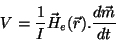 \begin{displaymath}
V=\frac{1}{I}\vec{H}_{e}(\vec{r}).\frac{d\vec{m}}{dt}
\end{displaymath}