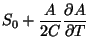 $\displaystyle S_{0}+\frac{A}{2C}\frac{\partial A}{\partial T}$