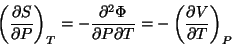 \begin{displaymath}
\left(\frac{\partial S}{\partial P}\right)_{T}=-\frac{\parti...
... P \partial T}=-\left(\frac{\partial V}{\partial T}\right)_{P}
\end{displaymath}