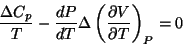 \begin{displaymath}
\frac{\Delta C_{p}}{T}-\frac{dP}{dT}\Delta\left(\frac{\partial V}{\partial T}
\right)_{P}=0
\end{displaymath}