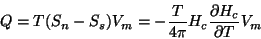 \begin{displaymath}
Q=T(S_{n}-S_{s})V_{m}=-\frac{T}{4\pi}H_{c}\frac{\partial H_{c}}{\partial T}V_{m}
\end{displaymath}