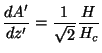 $\displaystyle \frac{dA'}{dz'}=\frac{1}{\sqrt{2}}\frac{H}{H_{c}}$