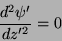 \begin{displaymath}
\frac{d^2\psi'}{dz'^2}=0
\end{displaymath}