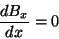 \begin{displaymath}
\frac{dB_x}{dx}=0
\end{displaymath}