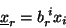 \begin{displaymath}\
\underline{x}_r=b_r^{\;i}x_i
\end{displaymath}