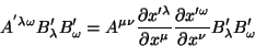 \begin{displaymath}\
A^{'\lambda \omega}B'_{\lambda}B'_{\omega}= A^{\mu \nu}
...
...rtial x'^{\omega}}
{\partial x^{\nu}}B'_{\lambda}B'_{\omega}
\end{displaymath}