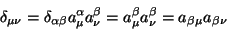 \begin{displaymath}\
\delta_{\mu \nu}=\delta_{\alpha \beta}a^{\alpha}_{\mu}a^{...
...}
=a^{\beta}_{\mu}a^{\beta}_{\nu}=a_{\beta \mu}a_{\beta \nu}
\end{displaymath}