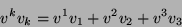 \begin{displaymath}
v^kv_k=v^1v_1+v^2v_2+v^3v_3
\end{displaymath}