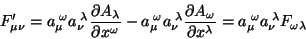 \begin{displaymath}\
F'_{\mu \nu}=a_{\mu}^{\; \omega} a_{\nu}^{\; \lambda}\fra...
...}=a_{\mu}^{\; \omega} a_{\nu}^{\; \lambda} F_{\omega \lambda}
\end{displaymath}