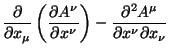 $\displaystyle \frac{\partial}{\partial x_{\mu}}\left(\frac{\partial A^{\nu}}{\p...
...al x^{\nu}}\right)
-\frac{\partial^2 A^{\mu}}{\partial x^{\nu}\partial x_{\nu}}$