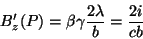 \begin{displaymath}\
B'_z(P)=\beta\gamma\frac{2\lambda}{b}=\frac{2i}{cb}
\end{displaymath}